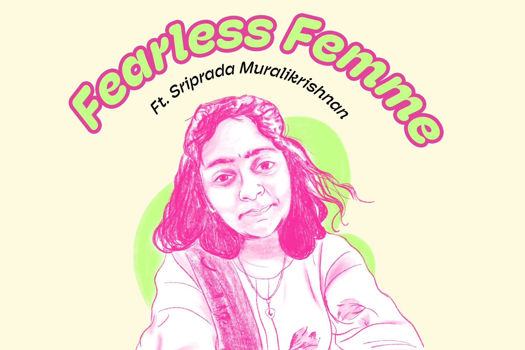Fearless Femme Ft. Sriprada Muralikrishnan